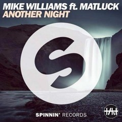 Mike Williams - Another Night (TAKT Remix)