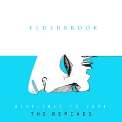 Elderbrook - Difficult To Love (Amtrac Remix)