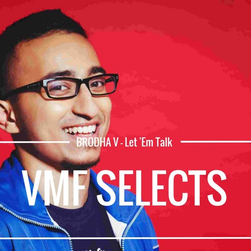 Brodha V - Let 'Em Talk [FREE DOWNLOAD]