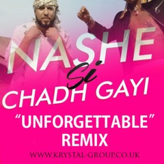 Nashe Si Chadh Gayi (Unforgettable Remix) French Montana ft Arjit Singh