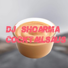 DJ Shoarma - Cocktail Saus