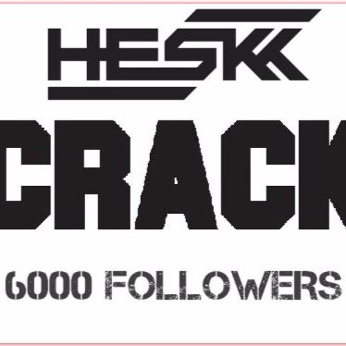 HESKK - CRACK [6000 Follower Free Download]