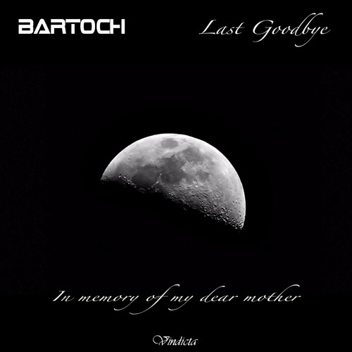 Bartoch - Last Goodbye VDA 23
