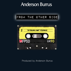 From The Other Side (prod. By Anderson Burrus)