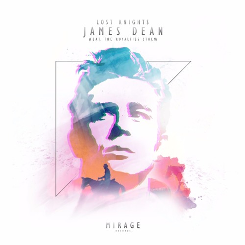 Lost Knights (feat. The Royalties STHLM) - James Dean