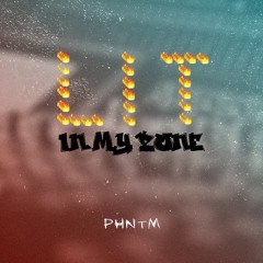 Lit In My Zone (prod. by RIKKY RED)