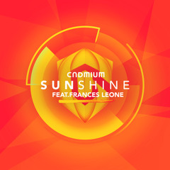 Cadmium - Sunshine (Feat. Frances Leone)