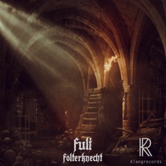 Fuli - Folterknecht (Klangtronik Remix) [Klangrecords] OUT NOW!!!