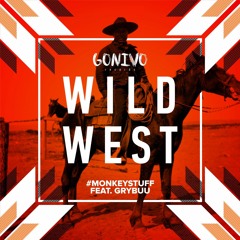 #MONKEYStuff feat. Grybuu - Wild West