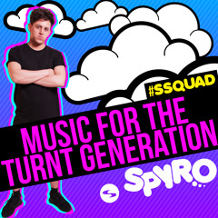 SPYRO - MUSIC FOR THE TURNT GENERATION