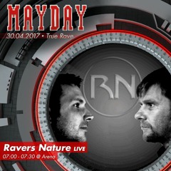 Ravers Nature (live) - @ MAYDAY "True Rave." 2017