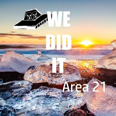 We Did It - Area 21 |Martin Garrix|