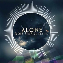 Alan Walker - Alone (Lost Stories Remix)   Official Music Video