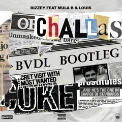 Bizzey - Challas ft. Mula B & Louis (BVDL Bootleg)