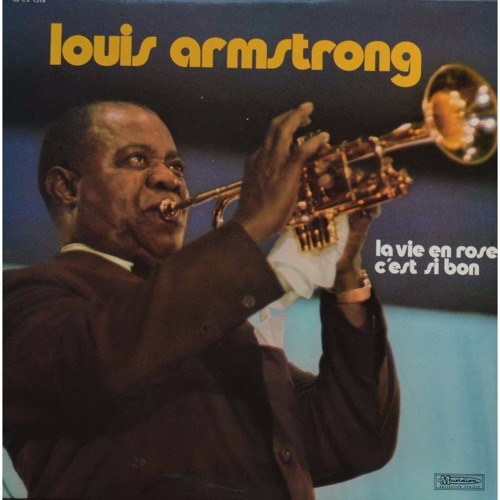 Stream Louis Armstrong - La Vie En Rose by KayMhmd4 | Listen online for  free on SoundCloud