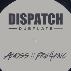 Amoss & Fre4knc - The Passage - Dispatch Dubplate 007 - Out now