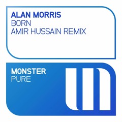 Alan Morris - Born (Amir Hussain Remix) [Preview]