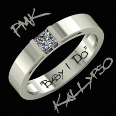PMK & KALLYPSO - BABY I DO