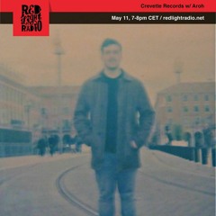 Crevette Records w. Aroh - Red Light Radio