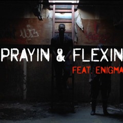 Du2ce - Prayin & Flexin ft. Enigma