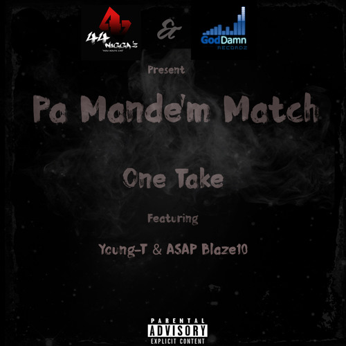 Pa Mandem Match ft. Young T 44, ASAP Blaze10