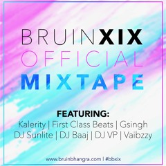 BRUIN BHANGRA XIX MIXTAPE [YouTube](ft. GSingh, DJ VP, First Class Beats, Vaibzzy, Sunlite, Baaj)