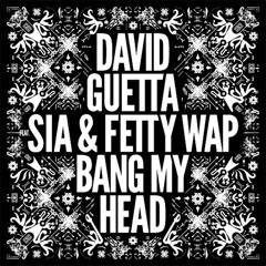 Audien x David Guetta, Sia & Fetty Wap - Bang My Head (Mirco Akuma Mashup)