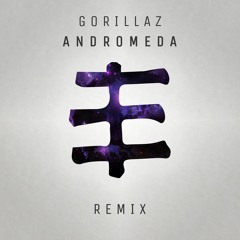 Gorillaz - Andromeda (Edos Remix)