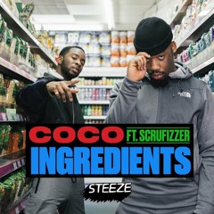 Coco X Scrufizzer - Ingredients (Prod. By Toddla T)