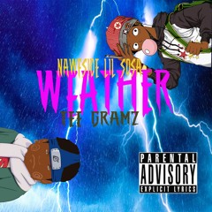 NAWFSIDE LIL SOSA x TEE GRAMZ - WEATHER