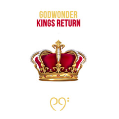 Godwonder - Kings Return (Mastered by Munchi)