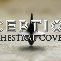 Inception - Time (Hans Zimmer) (Orchestral Cover)