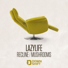 Lazylife - Mushrooms