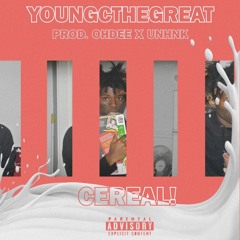 CEREAL! (Prod. OHDEE x UNHNK)