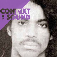 Context Of Sound - Ep 11 - Purple Reign Vol. 1