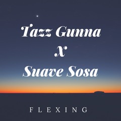 Flexing X Suave Sosa