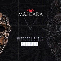 Club Mascara Metropolis Special Edition Mix by DJ Steven