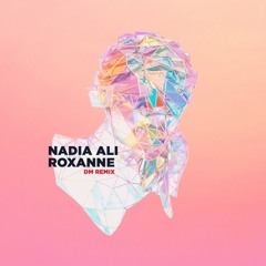 Nadia Ali - Roxanne (DM Remix) ⬇ FREE DOWNLOAD