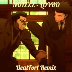 NOIZZZ - LOVRO (BeatFort Remix) [CUT] {1st Place}
