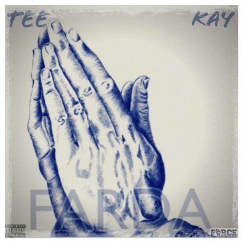 The Force ( Kay x Tee ) - Farda