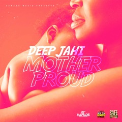 Deep Jahi - Mother Proud