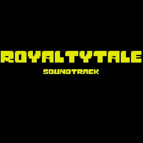 [RoyaltyTale] Stand Your Ground! (Final song in this acc.)
