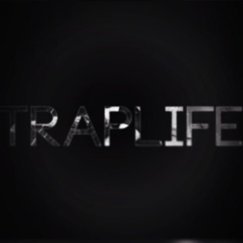 Trap Life