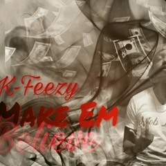 K-Feezy Chasing this Cash