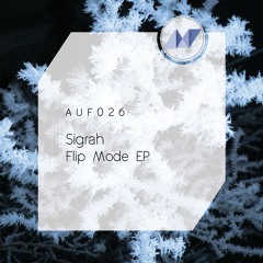 Sigrah - Flip Mode (Sonis Remix)