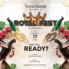 Royal Fest #Origenes BY JMESS