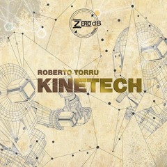 Roberto Torru - Kinetech [SNIPPET]