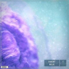 Fadent - Relic