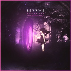 Serrve - Dimensions (feat. Rebecca Royle)