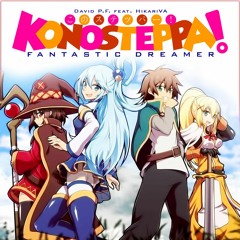 KonoSteppa! (Fantastic Dreamer) - David P.F. feat. HikariVA